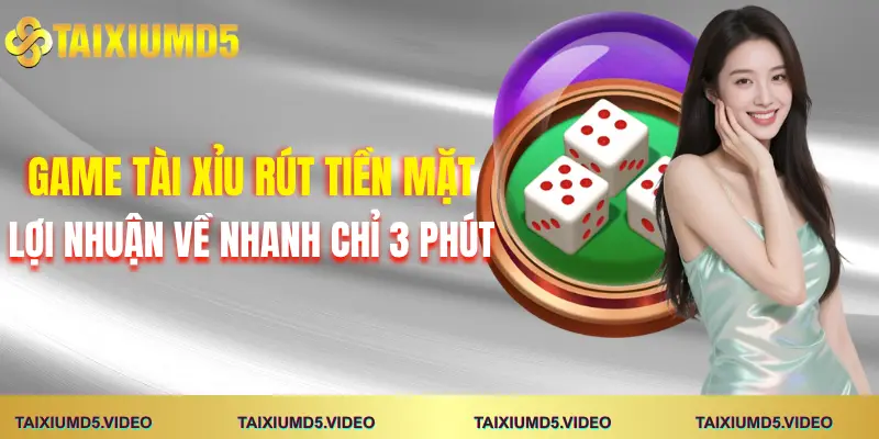 game-tai-xiu-rut-tien-mat